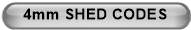 4mm SHED CODES
