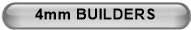 4mm BUILDERS 