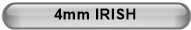 4mm IRISH